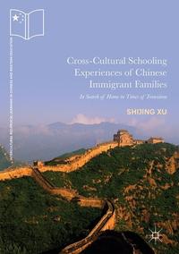 Book Cover for Cross-Cultural Schooling Experiences of Chinese Immigrant Families by Shijing Xu