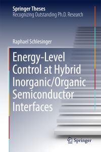 Book Cover for Energy-Level Control at Hybrid Inorganic/organic Semiconductor Interfaces by Raphael Schlesinger