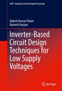 Book Cover for Inverter-Based Circuit Design Techniques for Low Supply Voltages by Rakesh Kumar Palani, Ramesh Harjani