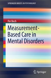 Book Cover for Measurement-Based Care in Mental Disorders by Per Bech