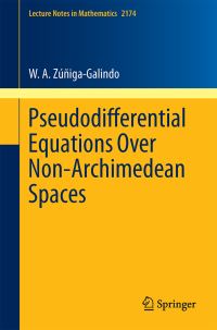 Book Cover for Pseudodifferential Equations Over Non-Archimedean Spaces by W A ZúñigaGalindo