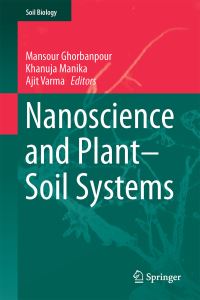 Book Cover for Nanoscience and Plant-Soil Systems by Mansour Ghorbanpour, Khanuja Manika, A Varma