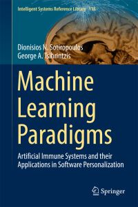 Book Cover for Machine Learning Paradigms by Dionisios N Sotiropoulos, George A Tsihrintzis, École nationale supérieure des beauxarts France