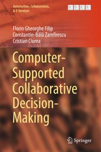 Book Cover for Computer-Supported Collaborative Decision-Making by F G Filip, ConstantinBala Zamfirescu, Cristian Ciurea