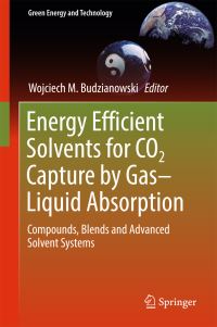 Book Cover for Energy Efficient Solvents for CO2 Capture by Gas-Liquid Absorption by Wojciech M Budzianowski