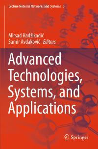 Book Cover for Advanced Technologies, Systems, and Applications by Mirsad Hadzikadic, Samir Avdakovic
