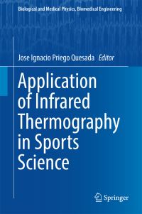 Book Cover for Application of Infrared Thermography in Sports Science by Jose Ignacio Priego Quesada