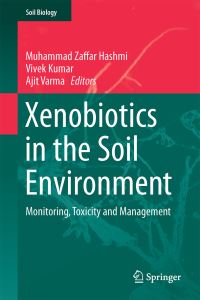 Book Cover for Xenobiotics in the Soil Environment by Muhammad Zaffar Hashmi, Vivek Kumar, Ajit Varma