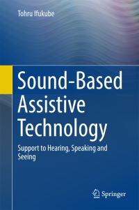 Book Cover for Sound-Based Assistive Technology by Tohru Ifukube