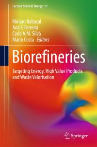 Book Cover for Biorefineries by Miriam Rabaçal, Ana F Ferreira, Carla A M Silva, Mário Costa