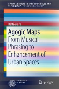 Book Cover for Agogic Maps PoliMI SpringerBriefs by Raffaele Pe