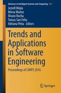 Book Cover for Trends and Applications in Software Engineering by Jezreel Mejia, Mirna Muñoz, Álvaro Rocha, Tomas San Feliu, Adriana Peña