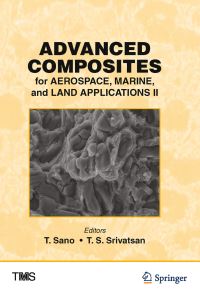 Book Cover for Advanced Composites for Aerospace, Marine, and Land Applications II by T Sano, TS Srivatsan