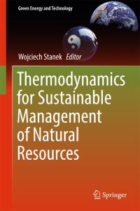 Book Cover for Thermodynamics for Sustainable Management of Natural Resources by Wojciech Stanek
