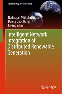 Book Cover for Intelligent Network Integration of Distributed Renewable Generation by Nadarajah Mithulananthan, Duong Quoc Hung, Kwang Y Lee
