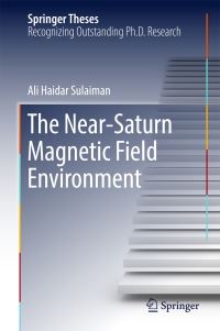 Book Cover for The Near-Saturn Magnetic Field Environment by Ali Haidar Sulaiman