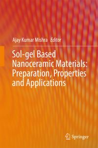 Book Cover for Sol-Gel Based Nanoceramic Materials by Ajay Kumar Mishra