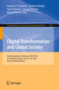 Book Cover for Digital Transformation and Global Society by Andrei V Chugunov, Radomir Bolgov, Yury Kabanov, George Kampis,   Universität KoblenzLandau