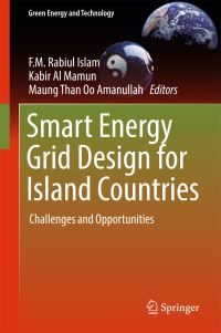 Book Cover for Smart Energy Grid Design for Island Countries by FM Rabiul Islam, Kabir Al Mamun, Maung Than Oo Amanullah