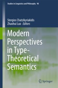 Book Cover for Modern Perspectives in Type-Theoretical Semantics by Stergios Chatzikyriakidis, Zhaohui Luo