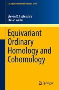 Book Cover for Equivariant Ordinary Homology and Cohomology by Steven R Costenoble, Stefan Waner