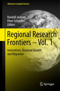 Book Cover for Regional Research Frontiers. Volume 1 Innovations, Regional Growth and Migration by Randall Jackson, Peter Schaeffer