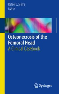 Book Cover for Osteonecrosis of the Femoral Head by Rafael J Sierra
