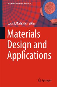 Book Cover for Materials Design and Applications by Lucas Filipe Martins da Silva