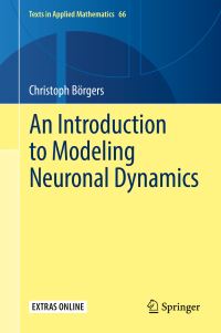 Book Cover for An Introduction to Modeling Neuronal Dynamics by Christoph Börgers