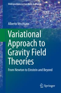 Book Cover for Variational Approach to Gravity Field Theories by Alberto Vecchiato