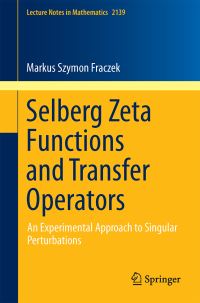 Book Cover for Selberg Zeta Functions and Transfer Operators by Markus Szymon Fraczek