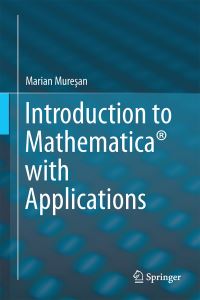 Book Cover for Introduction to Mathematica With Applications by Marian Muresan