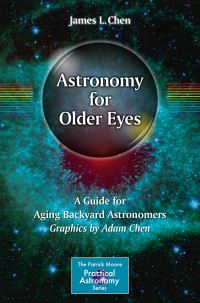 Book Cover for Astronomy for Older Eyes by James L Chen