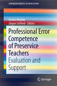 Book Cover for Professional Error Competence of Preservice Teachers by Eveline Wuttke, Jürgen Seifried