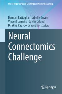 Book Cover for Neural Connectomics Challenge by Demian Battaglia