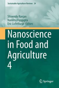 Book Cover for Nanoscience in Food and Agriculture. 4 by Shivendu Ranjan, Nandita Dasgupta, Eric Lichtfouse