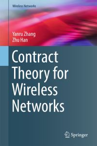 Book Cover for Contract Theory for Wireless Networks by Yanru Zhang, Zhu Han