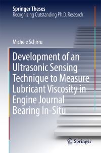 Book Cover for Development of an Ultrasonic Sensing Technique to Measure Lubricant Viscosity in Engine Journal Bearing In-Situ by Michele Schirru