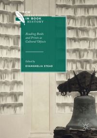 Book Cover for Reading Books and Prints as Cultural Objects by Evanghélia Stead