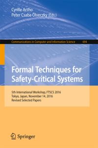 Book Cover for Formal Techniques for Safety-Critical Systems by Cyrille Artho, Peter Csaba Ölveczky