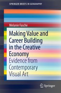 Book Cover for Making Value and Career Building in the Creative Economy by Melanie Fasche