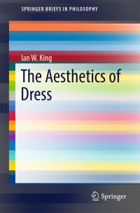 Book Cover for The Aesthetics of Dress by Ian King