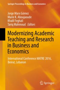 Book Cover for Modernizing Academic Teaching and Research in Business and Economics by Modernizing Academic Teaching and Research in Business and Economics Conference