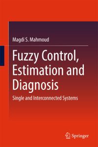 Book Cover for Fuzzy Control, Estimation and Diagnosis by Magdi S Mahmoud