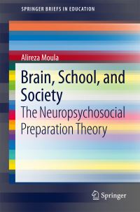 Book Cover for Brain, School, and Society by Alireza Moula