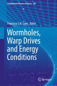 Book Cover for Wormholes, Warp Drives and Energy Conditions by Francisco S N Lobo