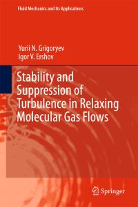 Book Cover for Stability and Suppression of Turbulence in Relaxing Molecular Gas Flows by IU N Grigorev, Igor V Ershov