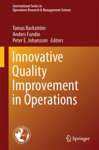 Book Cover for Innovative Quality Improvement in Operations by Tomas Backström, Anders Fundin, Peter E Johansson