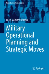 Book Cover for Military Operational Planning and Strategic Moves by Lucía Martínez Ordóñez
