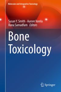 Book Cover for Bone Toxicology by Susan Y Smith, Aurore Varela, Rana Samadfam